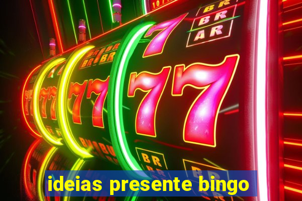 ideias presente bingo